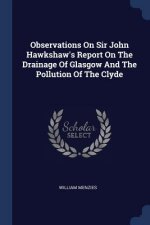 OBSERVATIONS ON SIR JOHN HAWKSHAW'S REPO