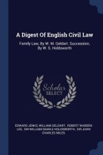 A DIGEST OF ENGLISH CIVIL LAW: FAMILY LA