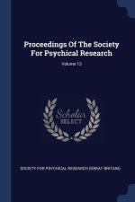 PROCEEDINGS OF THE SOCIETY FOR PSYCHICAL