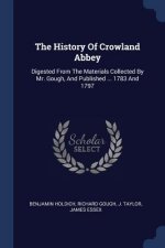 THE HISTORY OF CROWLAND ABBEY: DIGESTED