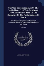 THE WAR CORRESPONDENCE OF THE  DAILY NEW