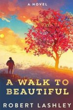 Walk to Beautiful