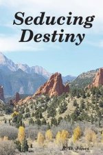 Seducing Destiny