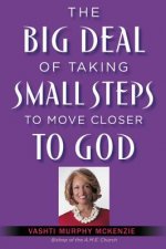 Big Deal of Taking Small Steps to Move Closer to God