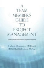 Team Member'S Guide to Project Management