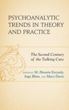Psychoanalytic Trends in Theory and Practice