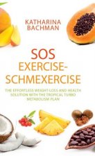 SOS Exercise-Schmexercise