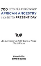700 Notable Persons of African Ancestry 1400 Bc to Present Day