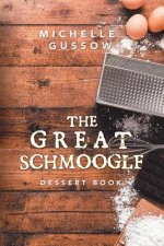 Great Schmoogle Dessert Book