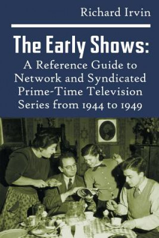 Early Shows