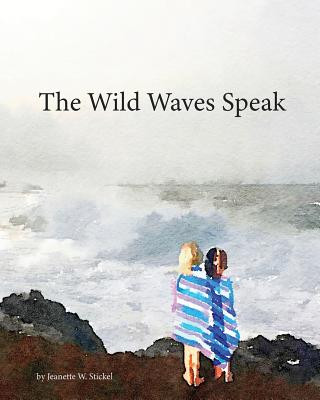Wild Waves Speak