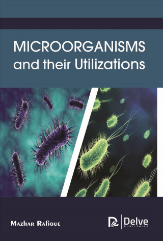 Microorganisms and their Utilizations