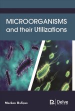 Microorganisms and their Utilizations