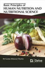Basic Principles of Human Nutrition and Nutritional Science