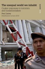 Unequal World We Inhabit: Quaker Responses to Terrorism and Fundamentalism