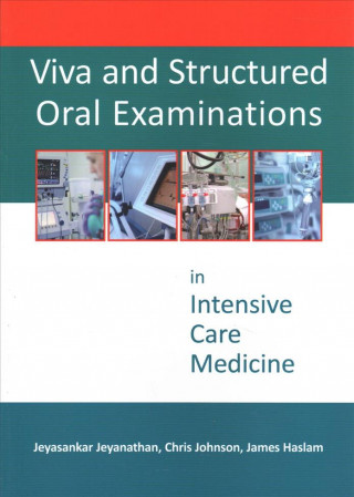 Viva and Structured Oral Examinations in Intensive Care Medicine