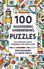 100 Maddening Mindbending Puzzles