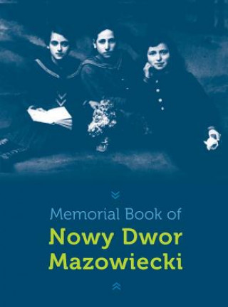 Memorial Book of Nowy-Dwor