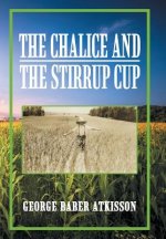 Chalice and the Stirrup Cup