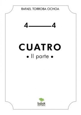 Cuatro (II Parte)