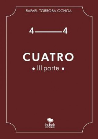 Cuatro (Parte III)
