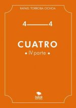 Cuatro (Parte IV)