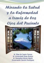 Mirando la Salud y la Enfermedad a traves de los Ojos del Paciente
