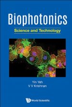 Biophotonics: Science And Technology