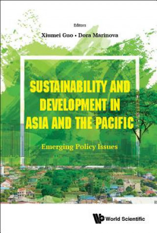 Sustainability And Development In Asia And The Pacific: Emerging Policy Issues