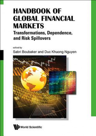 Handbook Of Global Financial Markets: Transformations, Dependence, And Risk Spillovers