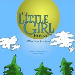 The Little Girl Breeze -Who lives in a tree.