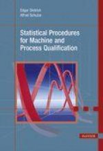 Statistical Procedures for Machine and Process Qualification