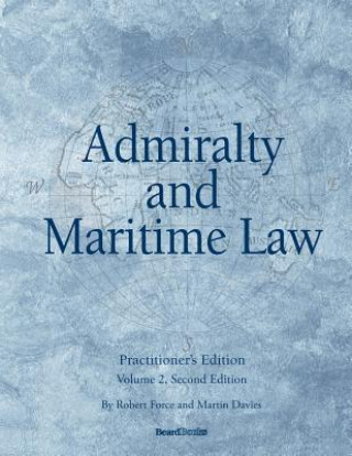 Admiralty and Maritime Law Volume 2, Second Edition