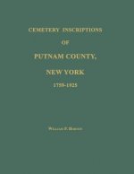 Cemetery Inscriptions of Putnam County, New York 1759-1925