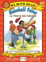 Baseball Fever/La Fiebre del Beisbol
