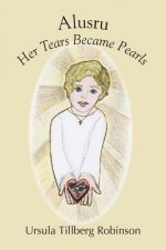 Alusru: Her Tears Became Pearls