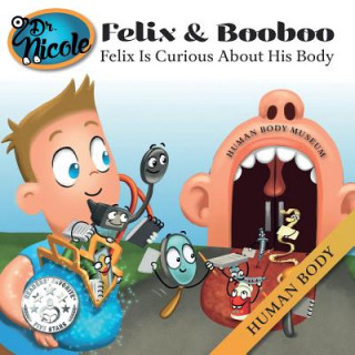Felix Is Curious About His Body: Human Body