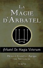 La Magie d'Arbatel: De Magia Veterum