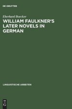 William Faulkner's later novels in German