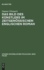 Das Bild Des Kunstlers Im Zeitgenoessischen Englischen Roman