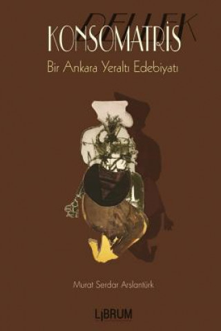 Konsomatris: Bir Ankara Yeraltı Öyküsü