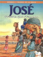 Jose' - Hombres y Mujeres de la Biblia