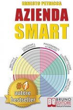 Azienda Smart: Strategie per Realizzare un'Azienda di Successo con il Metodo D.I.G.E.R.