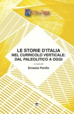 Le storie d'Italia nel curricolo verticale: dal paleolitico a oggi