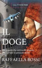 Il Doge: Un segreto che arriva dal passato per cui vale la pena uccidere