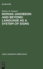 Roman Jakobson and Beyond: Language as a System of Signs