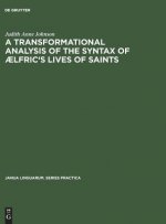 transformational analysis of the syntax of AElfric's Lives of saints