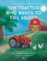 Tractor Who Wants to Fall Asleep