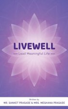 Livewell: Lead Meaningful Life