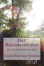 Het Regenboogpad: Gedichtenbundel